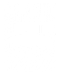 So Many Kisses So Little Space On My Butt Funny T-Shirt