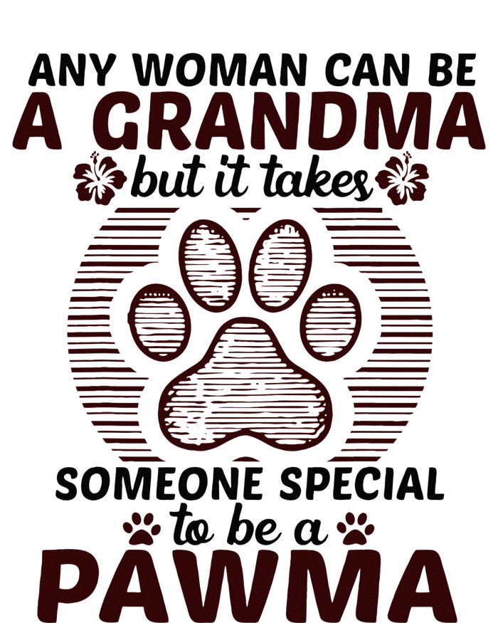 Any Woman Can Be A Grandma Dog Pawma Gifts T-Shirt