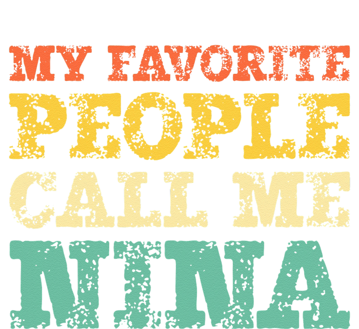 My Favorite People Call Me Nina Vintage T-Shirt