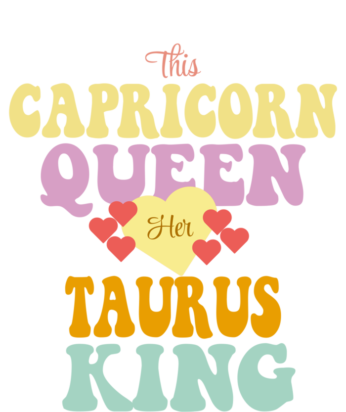 This Capricorn Queen Loves Her Taurus King Funny Gift T-Shirt