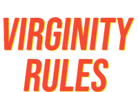 Funny Virginity Rules Funny Virgin Men Women T-Shirt