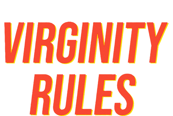 Funny Virginity Rules Funny Virgin Men Women T-Shirt