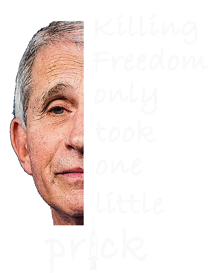 Killing Freedom Only Took One Little Prick Fauci Ouchie PosiCharge RacerMesh Polo