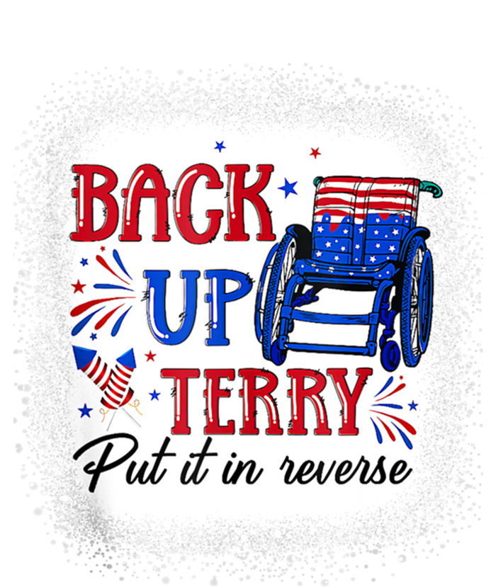 Back Up Terry Put It In Reverse 4th Of July American Flag Gift T-Shirt