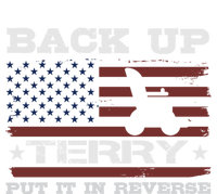 Back Up Terry Put It In Reverse Funny 4th Of July Usa Flag Cute Gift T-Shirt