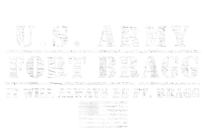 Fort Bragg Nc Basic Training It Will Always Be Ft. Bragg Sweatshirt