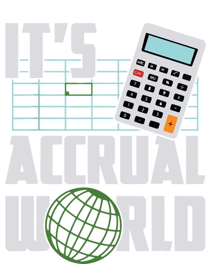 Its Accrual World Funny Accounting Accountant CPA PosiCharge Competitor Tank