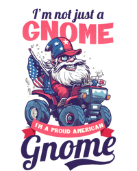 Not Gnome Proud American Design 4th July American Gnome Great Gift T-Shirt