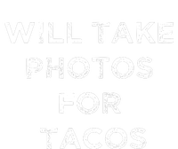 Funny Photographer Tacos Lover Quote Camera Photography Cooling Performance Crew T-Shirt