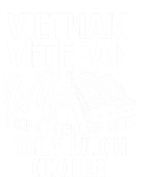 Vietnam War Veteran Wife Only Cooler Military Soldier Vet Gift T-Shirt