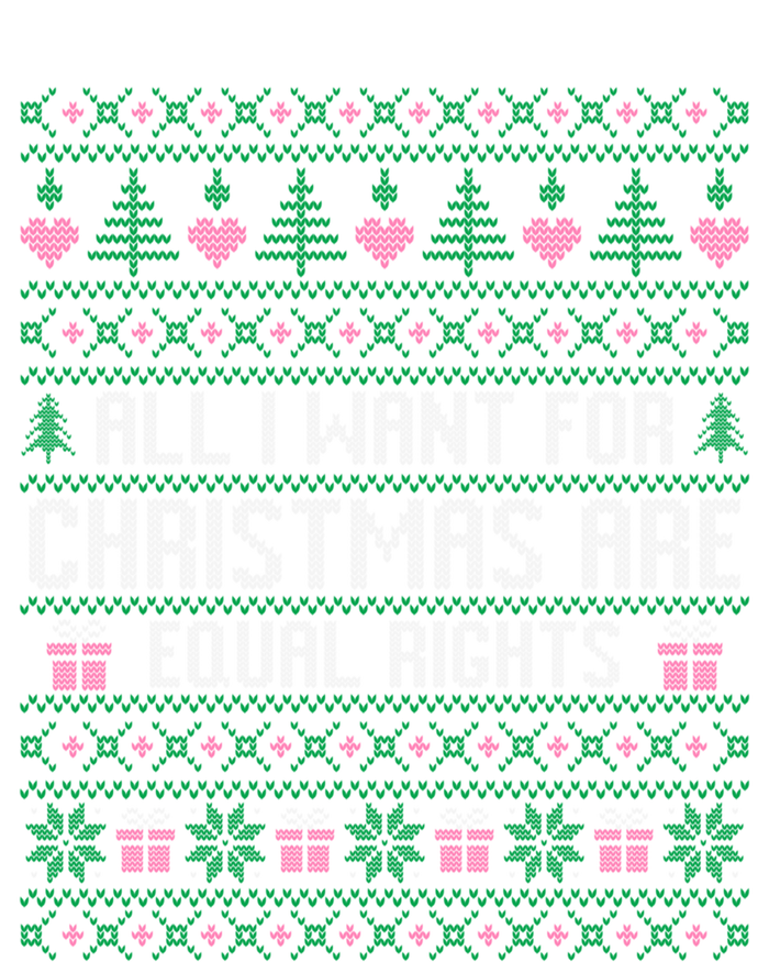 All I Want For Christmas Are Equal Rights Feminist Justice Gift T-Shirt