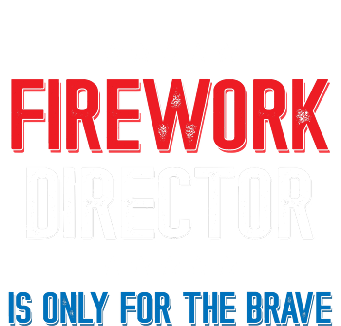 Firework Director Is Only Firework Director Gift T-Shirt