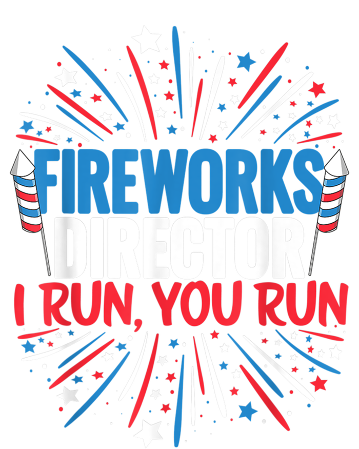 Fireworks Director Funny 4th Of July Firework Director Gift T-Shirt