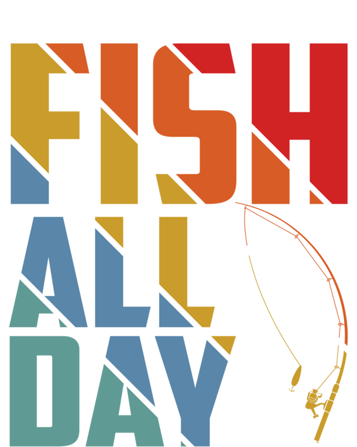 Fish All Day Gift Tall Hoodie