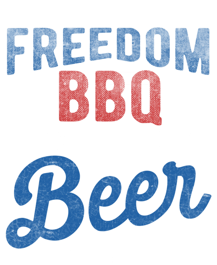 Freedom Bbq And Beer Thats Why In Here Cute Gift T-Shirt