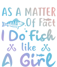 Funny As A Matter Of Fact I Do Fish Like A Fishing Meaningful Gift Toddler T-Shirt