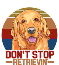 Funny Golden Retriever Dont Stop Retrievin Gift Tall T-Shirt