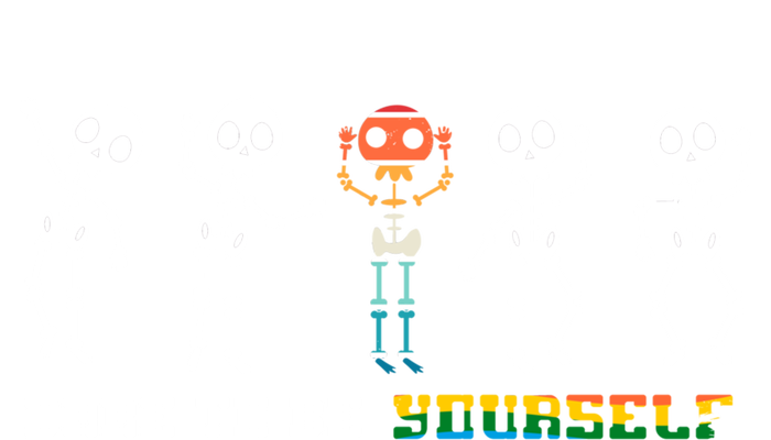 Dare To Be Yours Be Different Lgbt Pride Skeleton Skull Great Gift T-Shirt