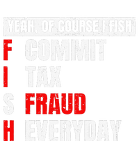 Yeah Of Course I Fish Commit Tax Fraud Funny Fishing USA-Made Doggie Bandana