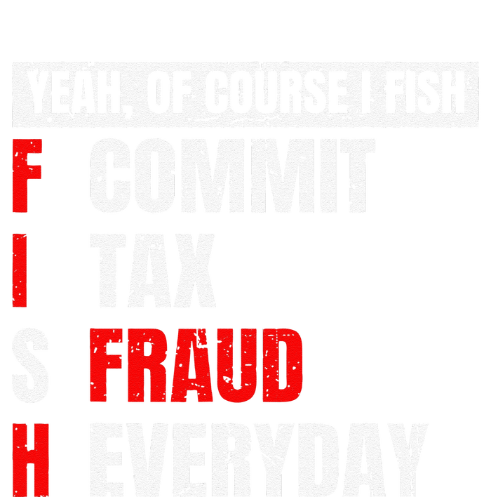 Yeah Of Course I Fish Commit Tax Fraud Funny Fishing USA-Made Doggie Bandana