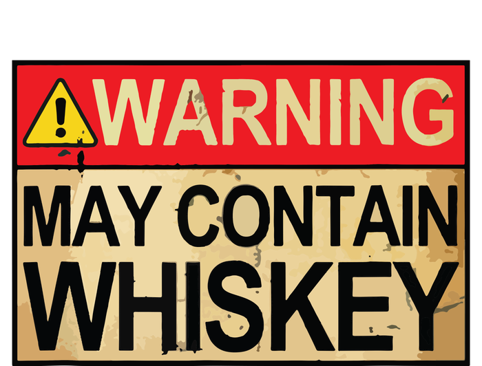 Warning May Contain Whiskey Gift Whiskey Fan T-Shirt