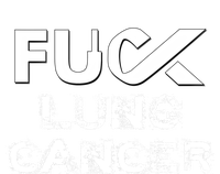 Fuck Lung Cancer Awareness Cool Gift T-Shirt