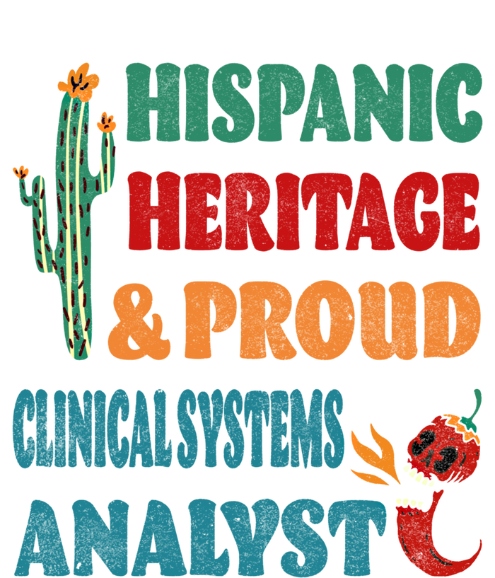 Hispanic Heritage And Proud Clinical Systems Analyst Gift Tank Top