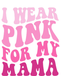 I Wear Pink For My Mama Wavy Breast Cancer S Gift Tall T-Shirt