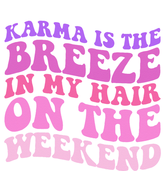 KARMA IS THE BREEZE IN MY HAIR ON THE WEEKEND Drawstring Bag