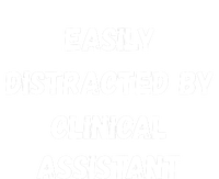 Clinical Assistant Student Easily Distracted By Clinical As Cool Gift Tall Long Sleeve T-Shirt