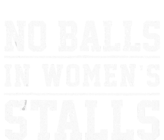 No Balls In Wo's Stalls Funny V-Neck T-Shirt