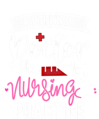 Medical School Instructor Future Doctor Of Nursing Practice Funny Gift Premium Hoodie