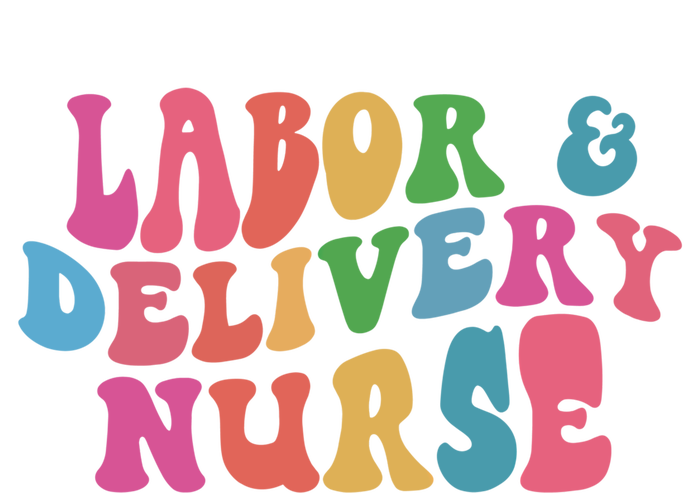 Labor And Delivery Nurse Gift T-Shirt