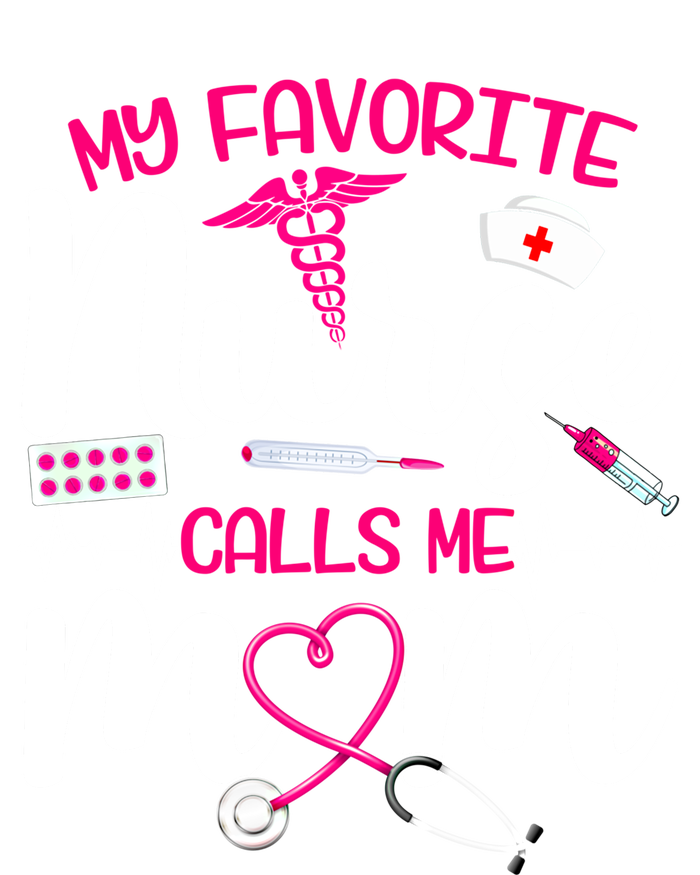 My Favorite Nurse Calls Me Mom Flowers Cute Mother Day Gift Premium T-Shirt