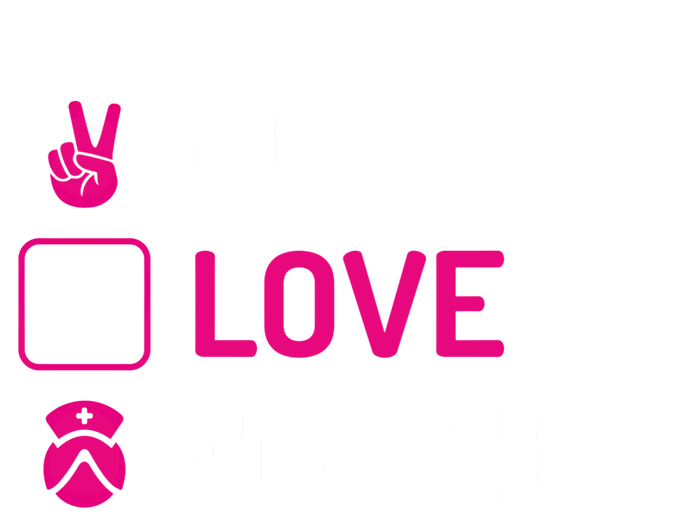 Nurse Lovers Funny Funny Gift Peace Love Nursing Cool Gift T-Shirt