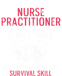 Nurse Practitioner Skill Np Nursing Aprn Rn Great Gift T-Shirt