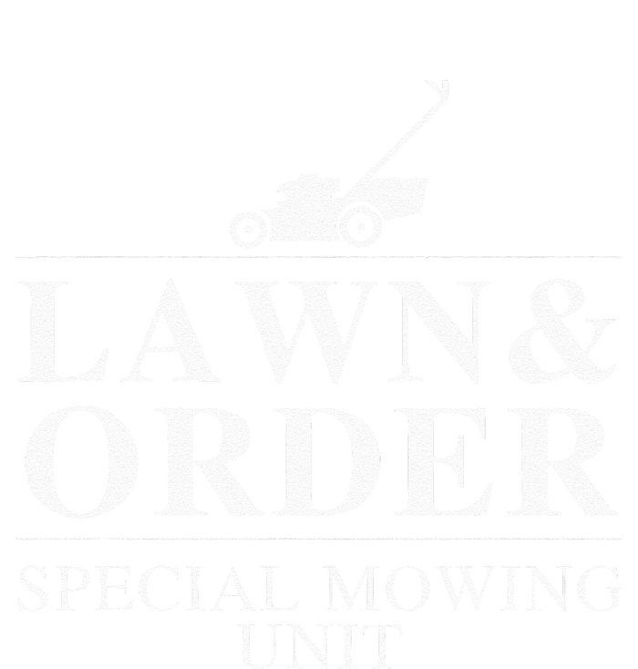 Lawn & Order Special Mowing Unit Funny Dad Joke T-Shirt