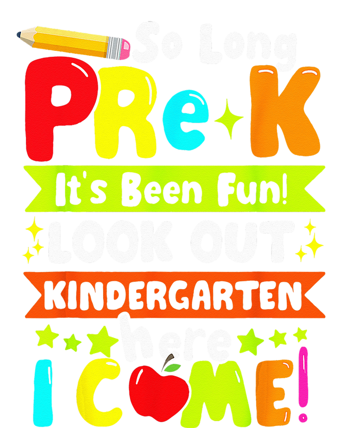 So Long Pre K Its Been Kindergarten Here I Come T-Shirt