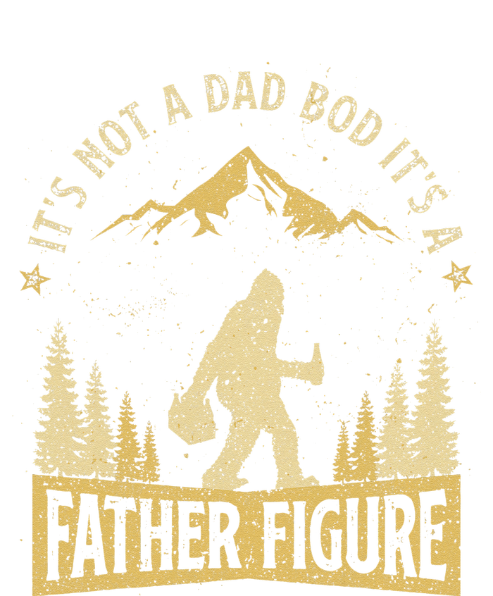 Its Not Dad Bod Its Father Figure Fathers Day Beer Bigfoot PosiCharge Competitor Tank