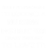 Nursing Instructor Skilled Enough Nurse Teacher Funny Funny Gift Toddler Hoodie