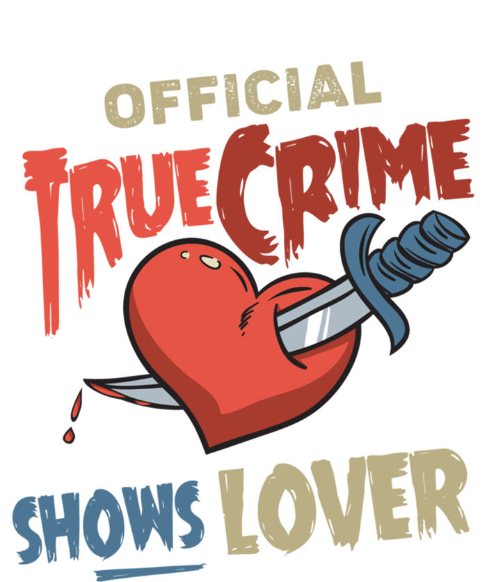 True Crime Shows Lover Cute Gift T-Shirt