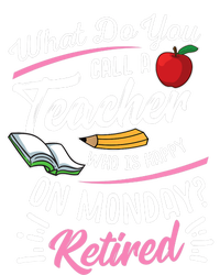 Retirement Teacher Retired Teacher Happy On Monday T-Shirt