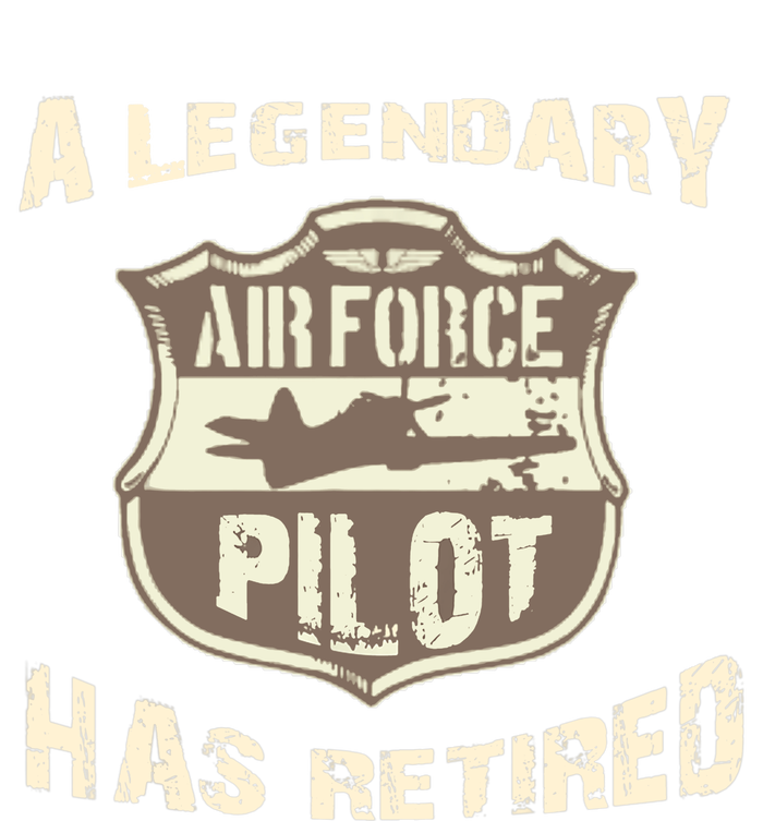 Legendary Air Force Pilot Has Retired Funny Retirement Gift Performance Sprint T-Shirt