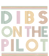 Dibs on the Pilot's wife Pilot's girlfriend Airman's Wife Flat Bill Trucker Hat