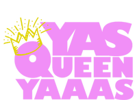 Yas Queen Gift With Crown Hip Lgbtq Gift T-Shirt