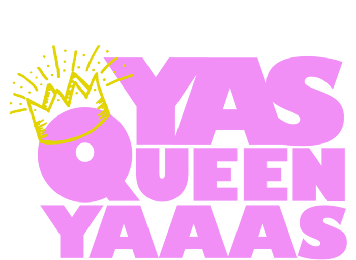 Yas Queen Gift With Crown Hip Lgbtq Gift T-Shirt