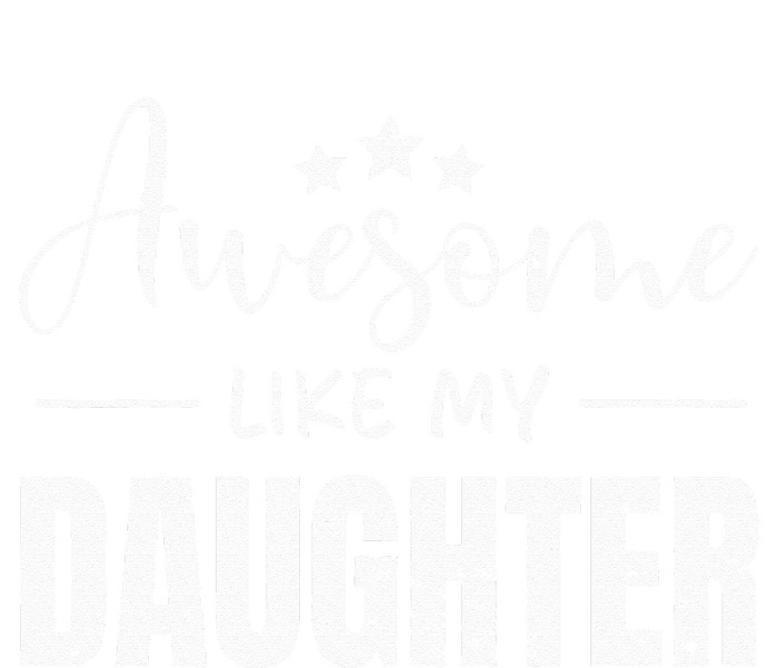 Awesome Like My Daughter Funny Fathers Day Doggie Tank