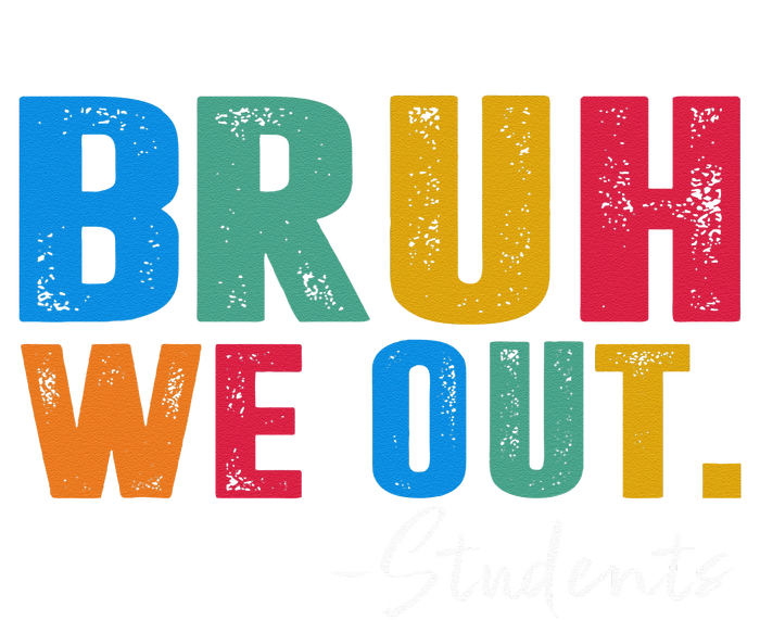 Cute End Of School Year Students Summer Bruh We Out Students T-Shirt