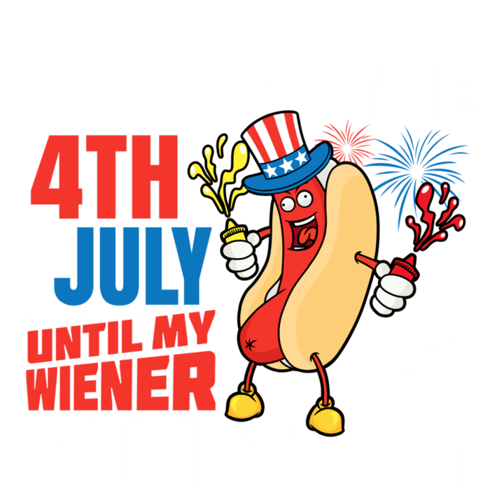 Its Not 4th Of July Until My Wiener Comes Out Funny Hotdog Women's V-Neck T-Shirt