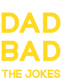 Fathers Day Funny Dad And Bad Common The Jokes Dad Jokes Gift T-Shirt